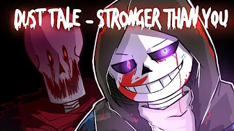 DustTale Animation - Stronger Than You