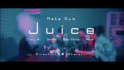 【MV】Juice/Make Sum