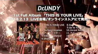 Dr.UNDY / 1st Full album 「THIS IS YOUR LIVE」Trailer