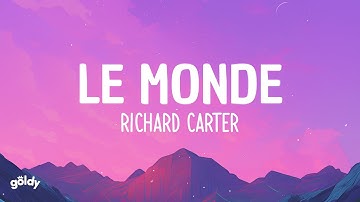RICHARD CARTER - LE MONDE [TIKTOK SONG]