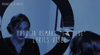 Faouzia Remake - Eiffel 65 - Blue (Da Ba Dee) Lyrics