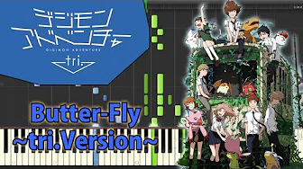 Butter-Fly~tri.Version~ 和田光司 『デジモンアドベンチャーtri.』 Full Ver. Piano 【Sheet Music/楽谱】