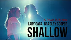 ► Shallow《搁浅带》- Lady Gaga & Bradley Cooper_ A Star Is Born Soundtrack 中英字幕