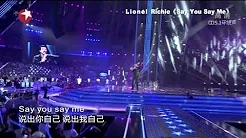 【高清】Chinese Idol中国梦之声总决选20130825：Lionel Richie《Say you say me》