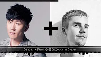 JJ Lin+Justin Bieber  Despacito Remix  (Spanish、English、Chinese)