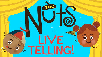 The Nuts: Bedtime at the Nut House - LIVE TELLING!