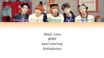 Good Love- B1A4 Color Coded Lyrics