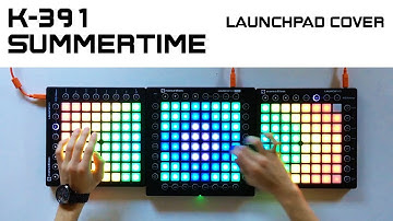 K-391 - Summertime (Triple Launchpad Cover)