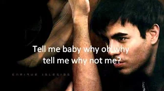 Enrique Iglesias - Why Not Me lyrics